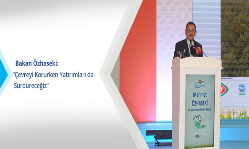 Bakan Özhaseki: