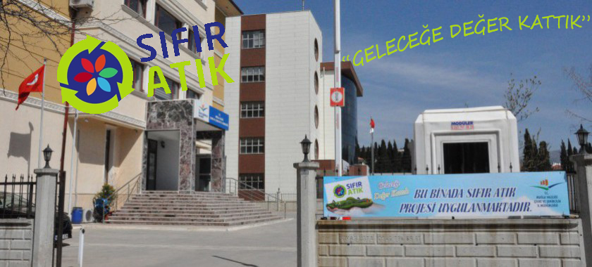 “ SIFIR ATIK GELECEĞE DEĞER KATTIK ”