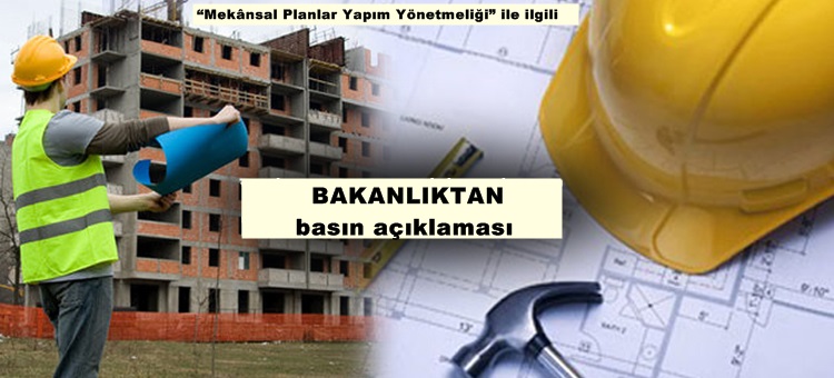 ÇEVRE VE ŞEHİRCİLİK BAKANLIĞI'NDAN BASIN AÇIKLAMASI