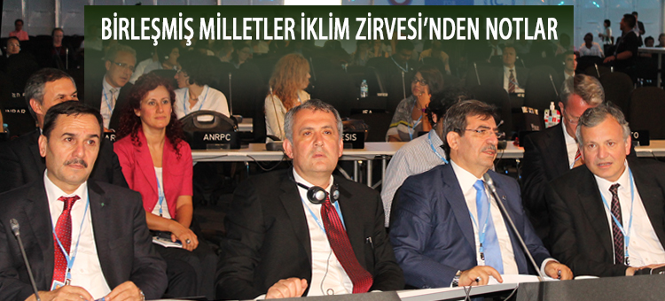 BİRLEŞMİŞ MİLLETLER İKLİM ZİRVESİ'NDEN NOTLAR