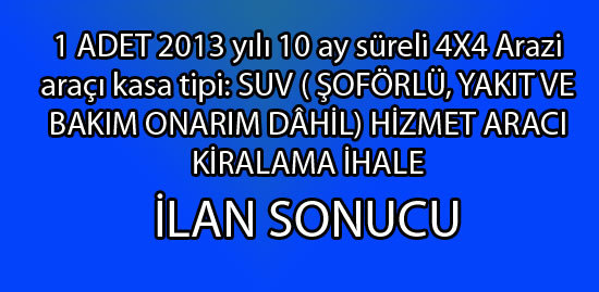 İl Müdürlüğümüz  1 Adet Araç Kiralama İşi İhale Sonucu