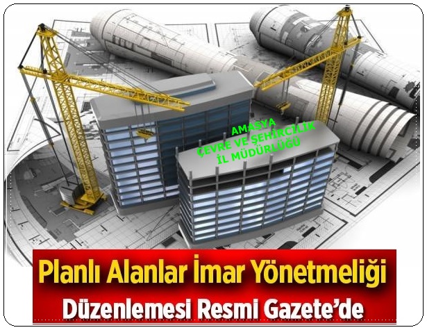 Planlı Alanlar İmar Yönetmeliği Resmi Gazete'de Yayınlandı