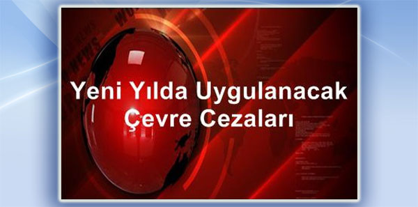 2017 Yılı Çevre Cezaları