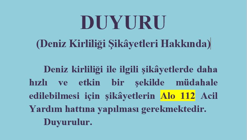 Deniz Suyu Kirliliği Şikayetlerini 112 ye Bildirin...