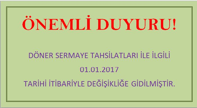  Döner  Sermaye  Tahsilatlarında  Önemli Değişiklik  Duyrusu