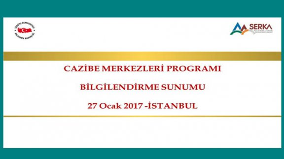 CAZİBE MERKEZLERİ PROGRAMI BİLGİLENDİRME SUNUMU