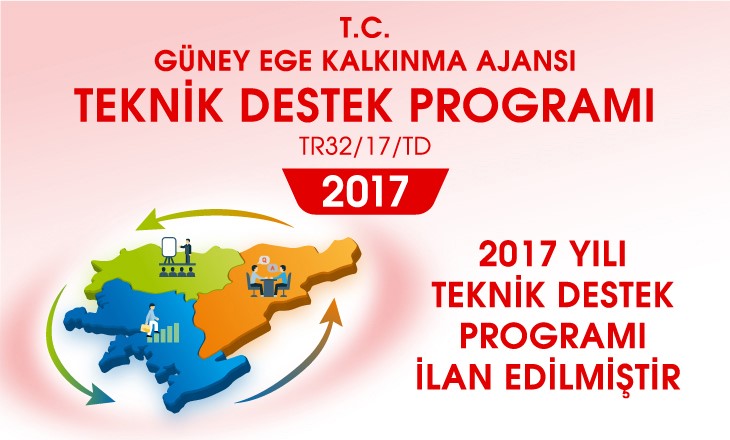 2017 YILI TEKNİK DESTEK PROGRAMI İLAN EDİLMİŞTİR