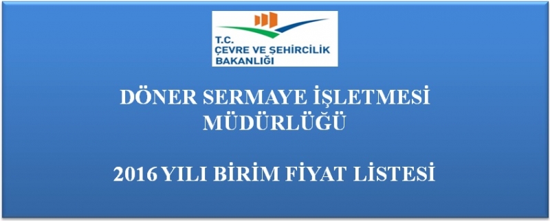 2016 YILI BİRİM FİYAT LİSTESİ