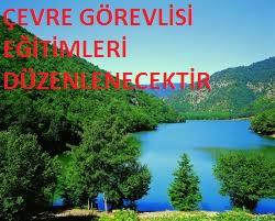 ÇEVRE GÖREVLİSİ EĞİTİMLERİ