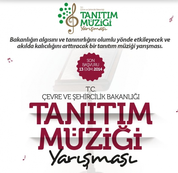 ÇEVRE VE ŞEHİRCİLİK BAKANLIĞI TANITIM MÜZİĞİ YARIŞMASI