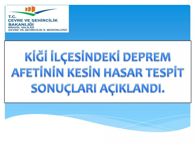 KESİN HASAR TESPİT SONUÇLARI