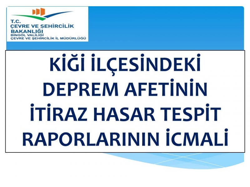 İTİRAZ HASAR TESPİT RAPORLARININ İCMALİ