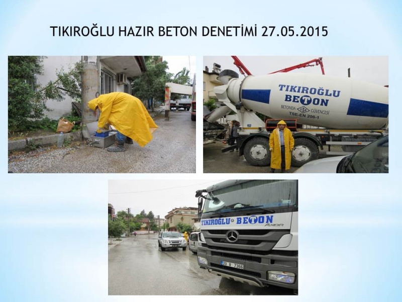 YAPI MALZEMELERİ ŞUBESİNCE YAPILAN BETON SANTRALLERİ DENETİMLERİ DEVAM ETMEKTEDİR