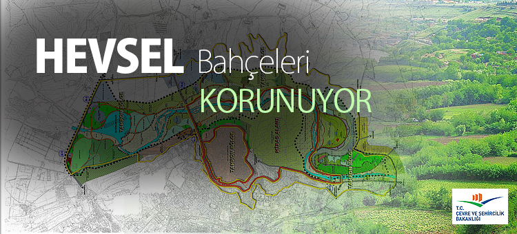  HEVSEL BAHÇELERİ KORUNUYOR