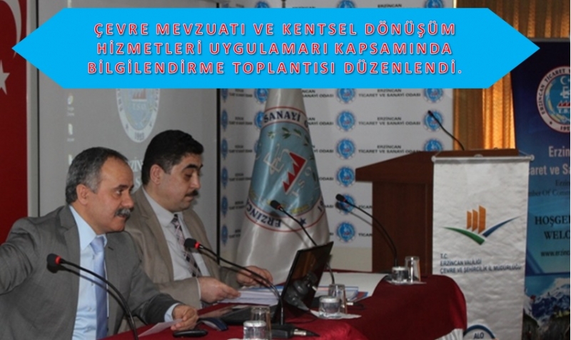 ÇEVRE VE KENTSEL DÖNÜŞÜM BİLGİLENDİRME TOPLANTISI