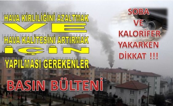 HAVA KİRLİLİĞİ İLE MÜCADELE BASIN BÜLTENİ