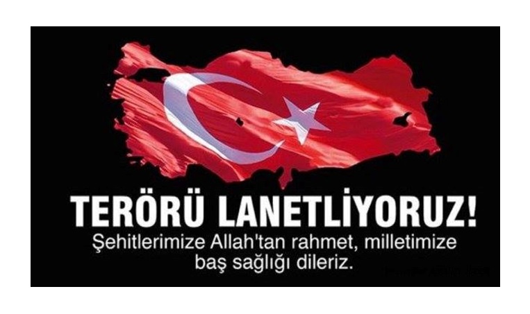 Terörü Lanetliyoruz