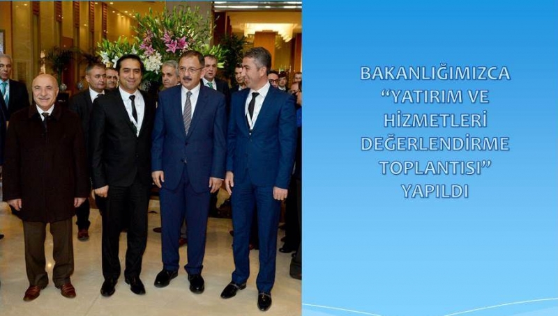  YATIRIM VE HİZMETLERİ DEĞERLENDİRME TOPLANTISI