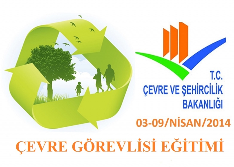 ÇEVRE GÖREVLİSİ EĞİTİMLERİ DÜZENLENECEKTİR