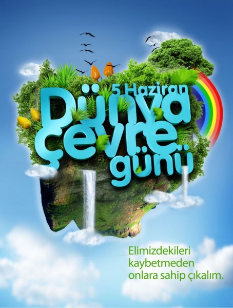 5 HAZİRAN "DÜNYA ÇEVRE GÜNÜ" KUTLAMA MESAJI VE ETKİNLİK PROGRAMI