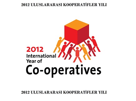 2012 ULUSLARARASI KOOPERATİFLER YILI