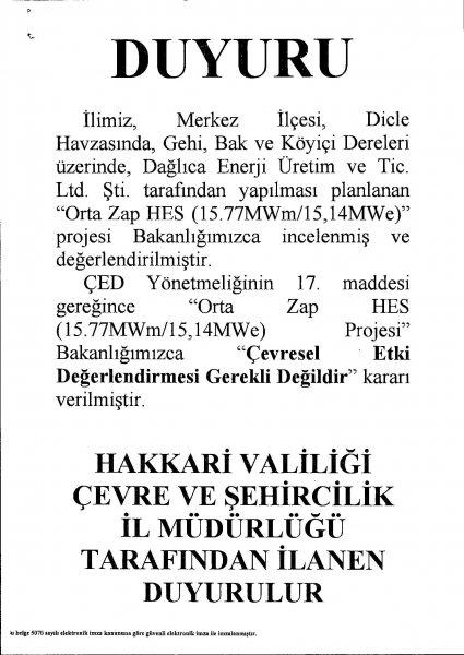 İlimiz Merkez İlçesi Dicle Havzasında Gehi,Bak Ve Köyiçi Dereleri üzerinde Dağlıca Enerji Üretim Ve Tic. Ltd.Şti. 