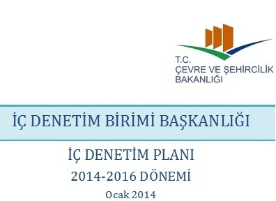 2014 - 2016 Dönemi İç Denetim Planı ve 2014 Yılı İç Denetim Programı 