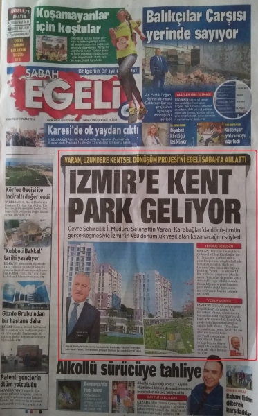 "İZMİR'E KENT PARK GELİYOR" KONULU SABAH GAZETESİ MANŞETİ İÇİN TIKLAYINIZ