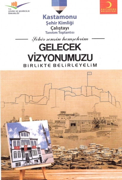 ÇEVRE VE ŞEHİRCİLİK BAKANLIĞI VE KASTAMONU BELEDİYESİNCE  ŞEHİR KİMLİĞİ ÇALIŞTAYI TANITIM TOPLANTISI YAPILDI