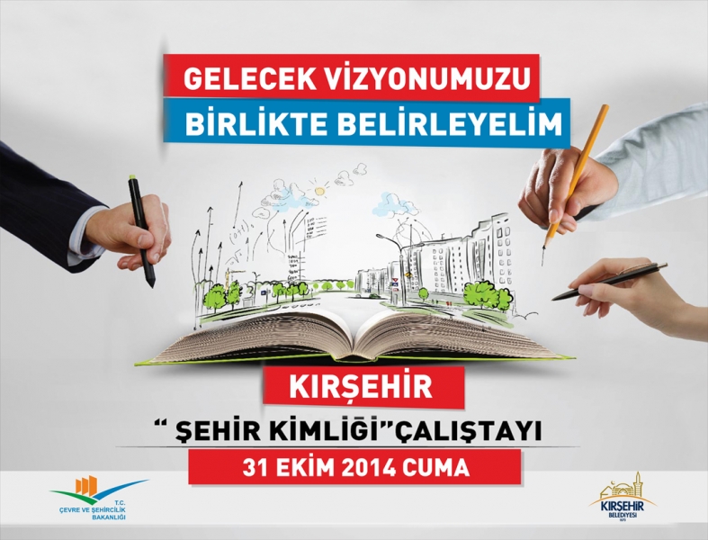 Kırşehir Şehir Kimliği Çalıştayı Düzenlendi