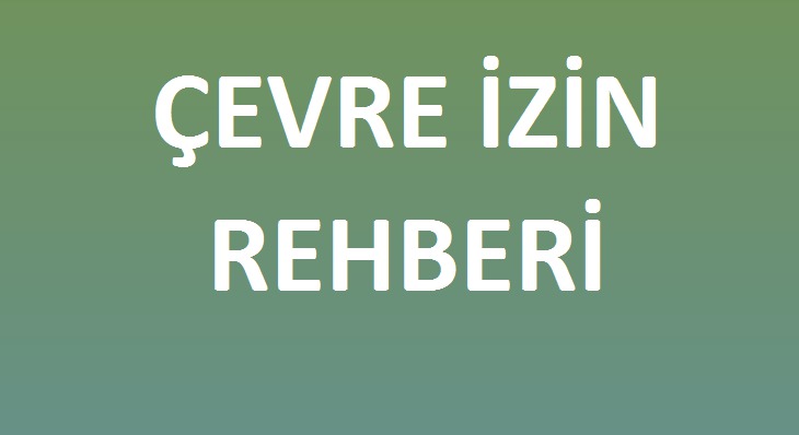 ÇEVRE İZİN REHBERİ