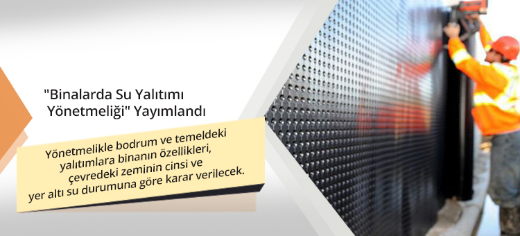 "Binalarda Su Yalıtımı Yönetmeliği" Yayımlandı