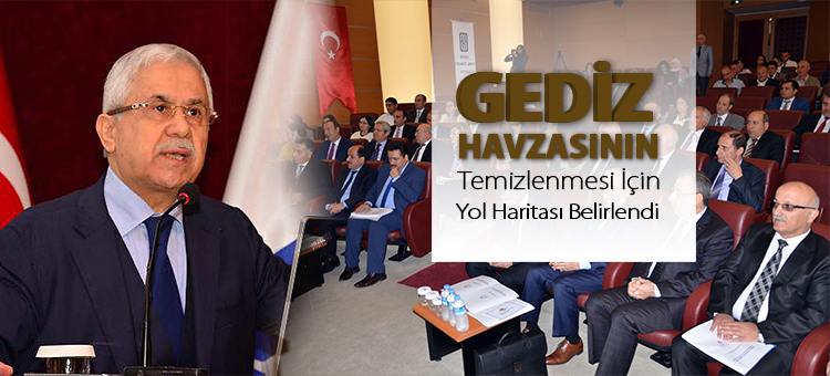 Gediz Havzasının Temizlenmesi İçin Yol Haritası Belirlendi