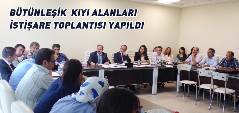 BÜTÜNLEŞİK KIYI ALANLARI YÖNETİMİ İSTİŞARE TOPLANTISI