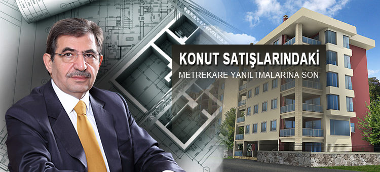 KONUT SATIŞLARINDAKİ METREKARE YANILTMALARINA SON