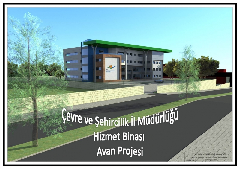 Çevre ve Şehircilik İl Müdürlüğü Hizmet Binası - Avan Projesi