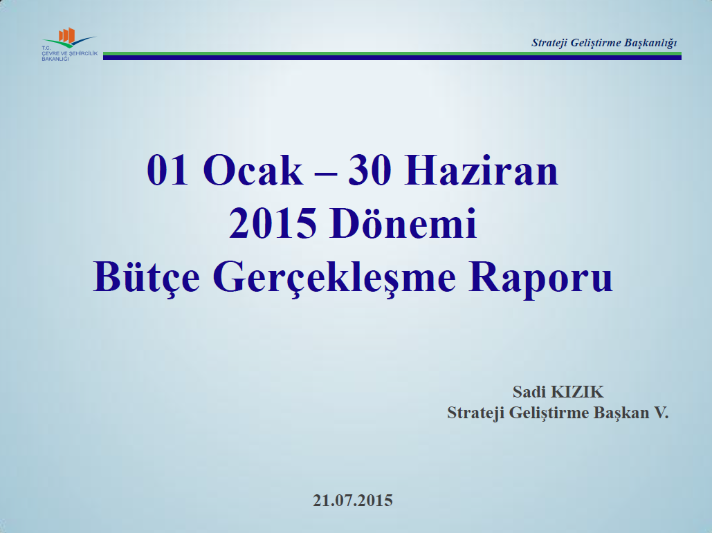 2. Üç Aylık Bütçe Gerçekleşme Raporu (2015)