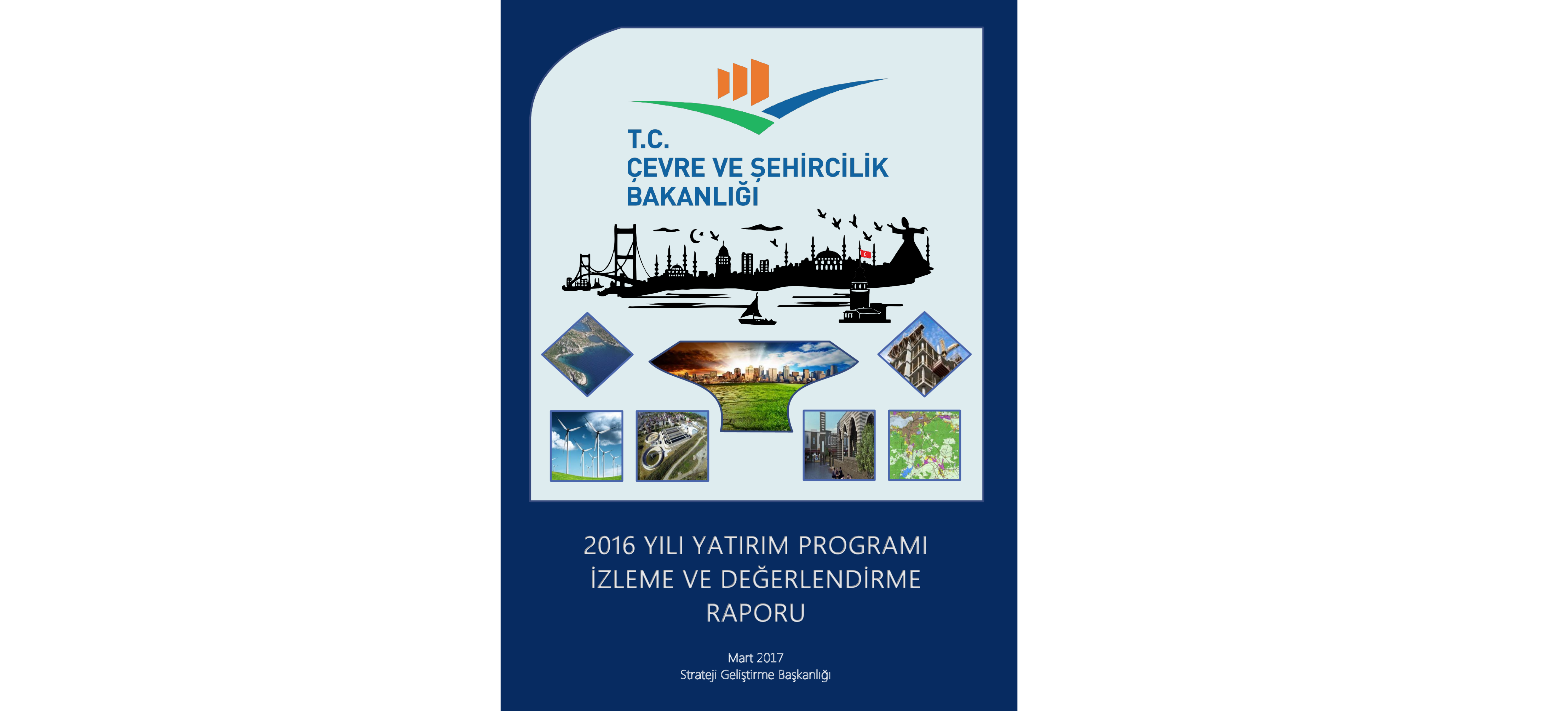 2016 Yılı Yatırım Programı İzleme ve Değerlendirme Raporu