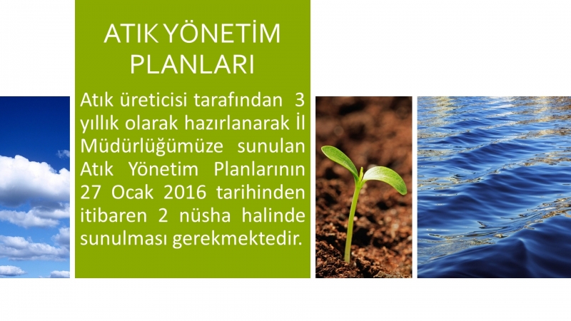 ATIK YÖNETİM PLANLARI 2 NÜSHA OLARAK SUNULACAKTIR