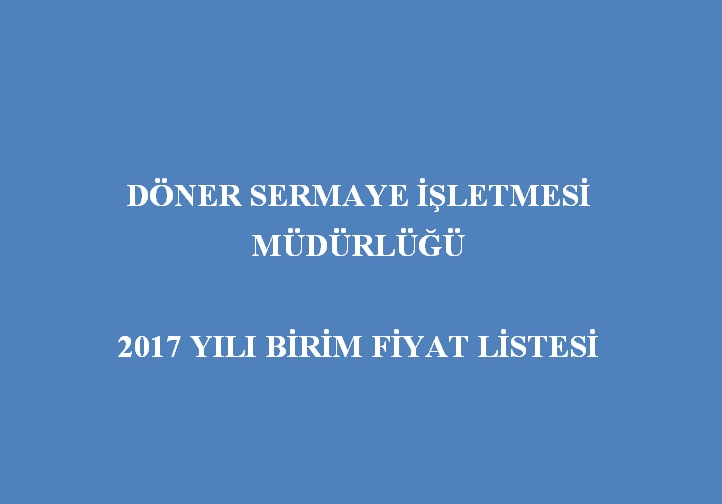 2017 YILI BİRİM FİYAT LİSTESİ