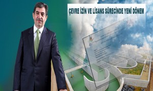 Çevre İzni Ve Lisans Sürecinde Yeni Dönem