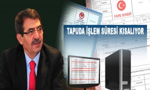 Tapuda İşlem Süresi Kısalıyor