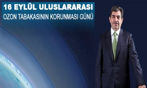 16 Eylül Uluslararası Ozon Tabakasının Korunması Günü 