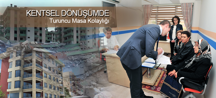 Ankara'da Kentsel Dönüşümde Turuncu Masa Kolaylığı