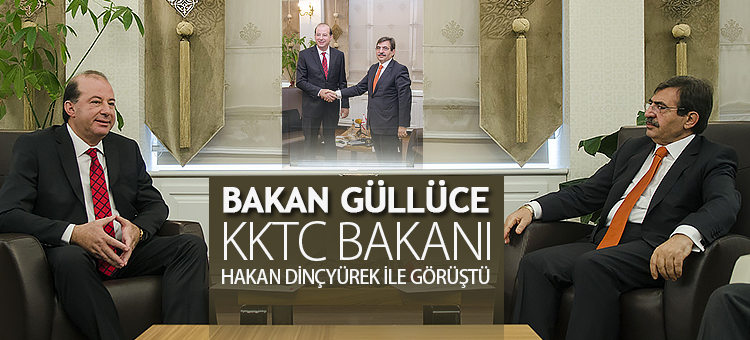  Bakan Güllüce KKTC Bakanı Hakan Dinçyürek ile Görüştü