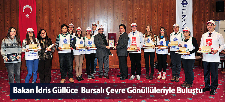  Çevre ve Şehircilik Bakanı İdris Güllüce çevre gönüllüsü gençlerle buluştu.