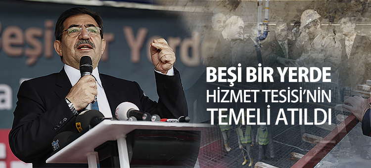  Beşi Bir Yerde Hizmet Tesisi'nin Temeli Atıldı