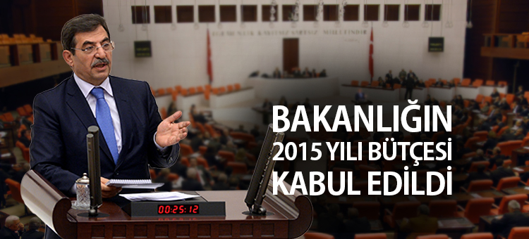  Çevre ve Şehircilik Bakanlığının 2015 Yılı Bütçesi Kabul Edildi 