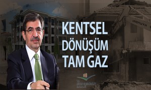  Kentsel Dönüşüm Tam Gaz