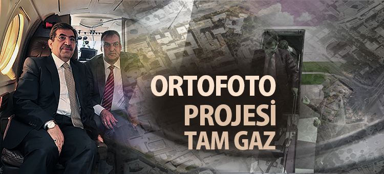  Ortofoto Projesi Tam Gaz